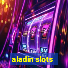 aladin slots